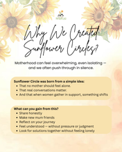 Load image into Gallery viewer, Sunflower Circle - Mother&#39;s Day Edition - Journeying Through Our Motherhood
